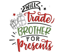 Load image into Gallery viewer, Will trade brother - apparel