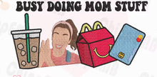 Load image into Gallery viewer, Mom stuff - apparel
